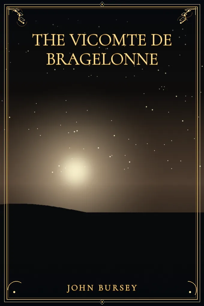 Cover of The Vicomte de Bragelonne — The End and Beginning of an Era