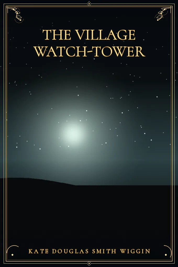The Village Watch-Tower