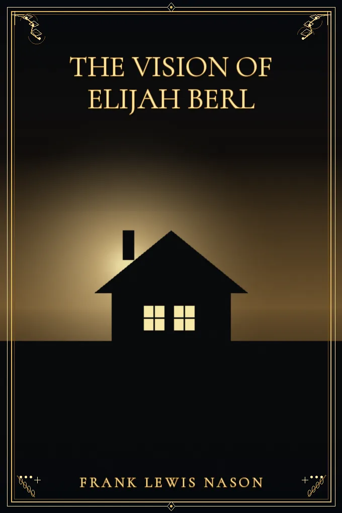 The Vision of Elijah Berl