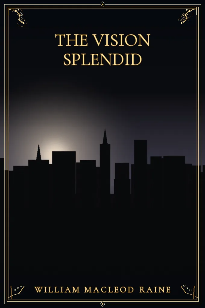 The Vision Splendid