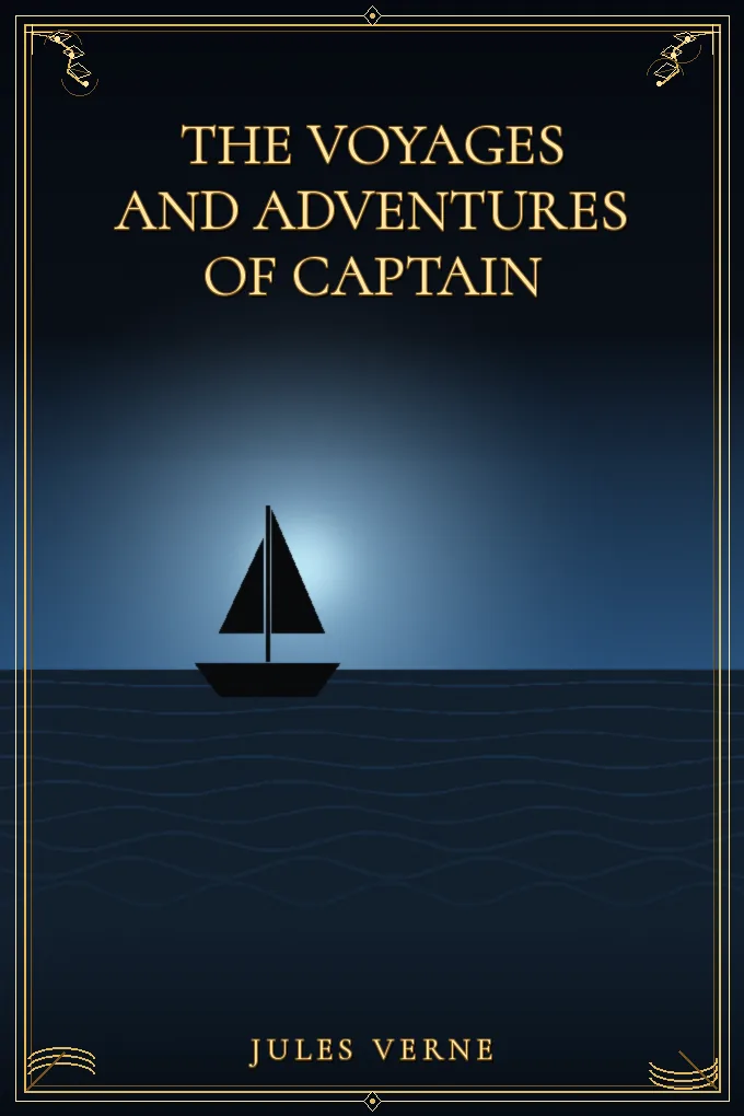 The Voyages and Adventures of Captain