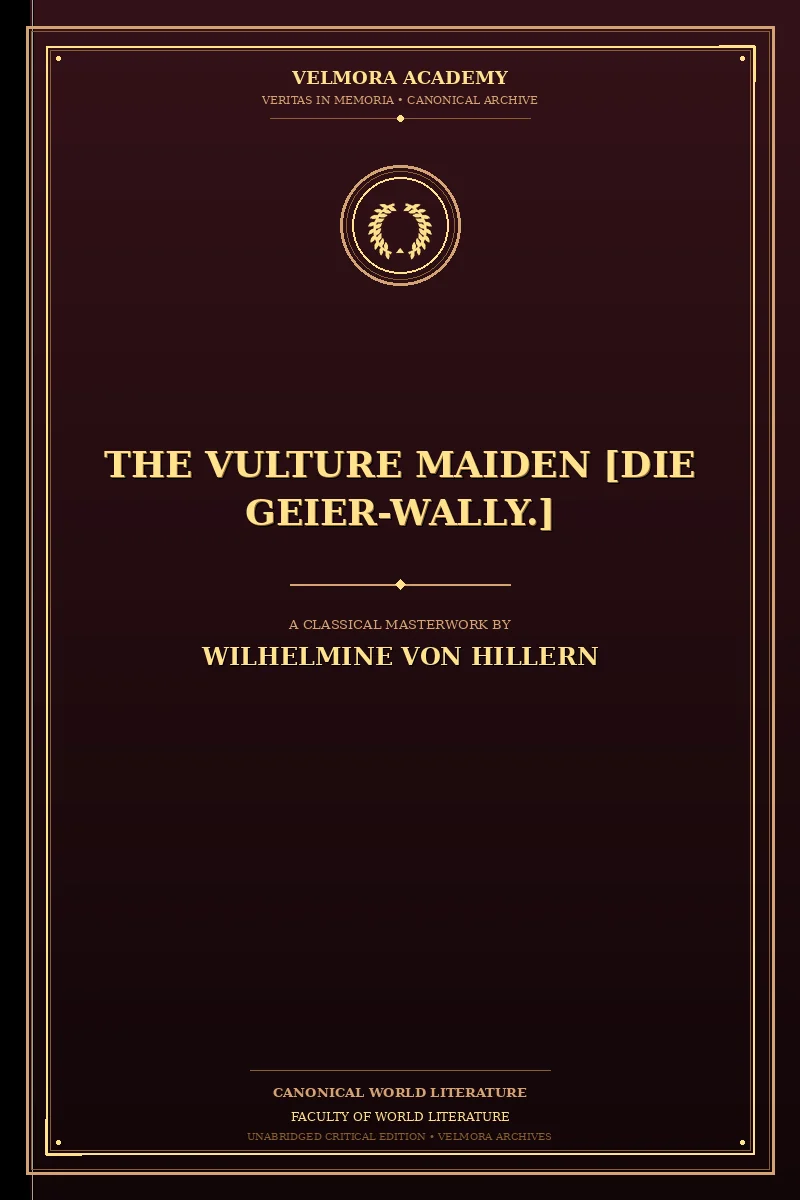 The Vulture Maiden [Die Geier-Wally.]