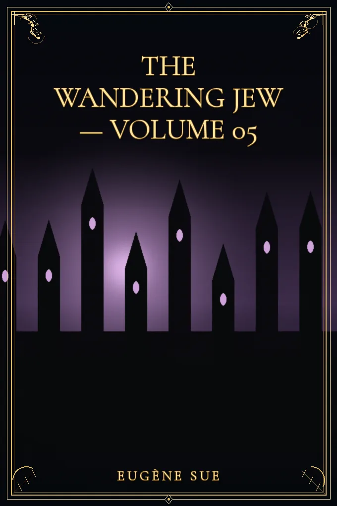 The Wandering Jew — Volume 05