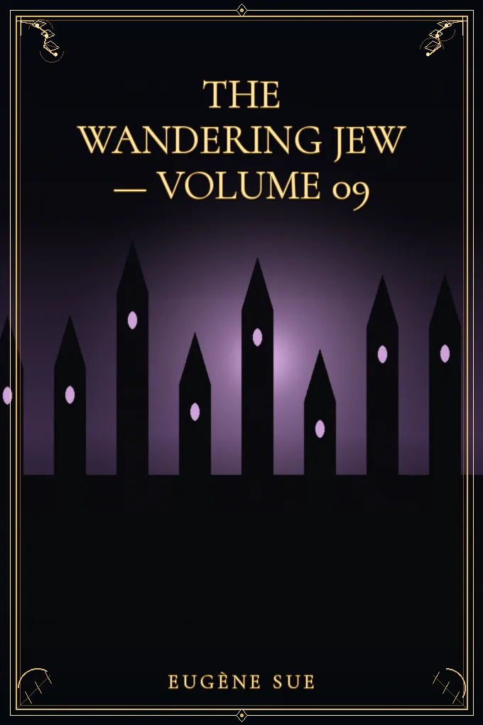 The Wandering Jew — Volume 09