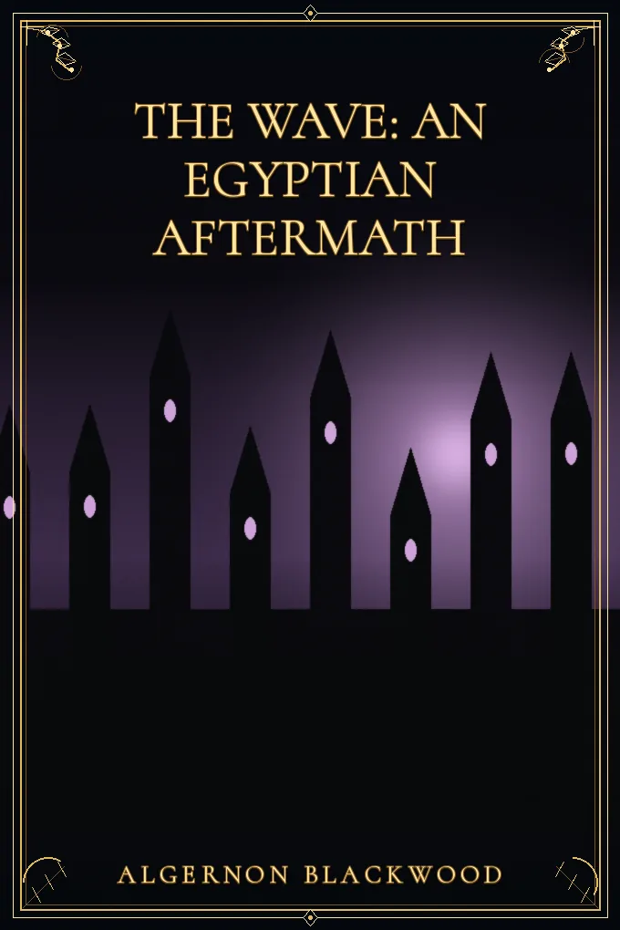 The Wave: An Egyptian Aftermath