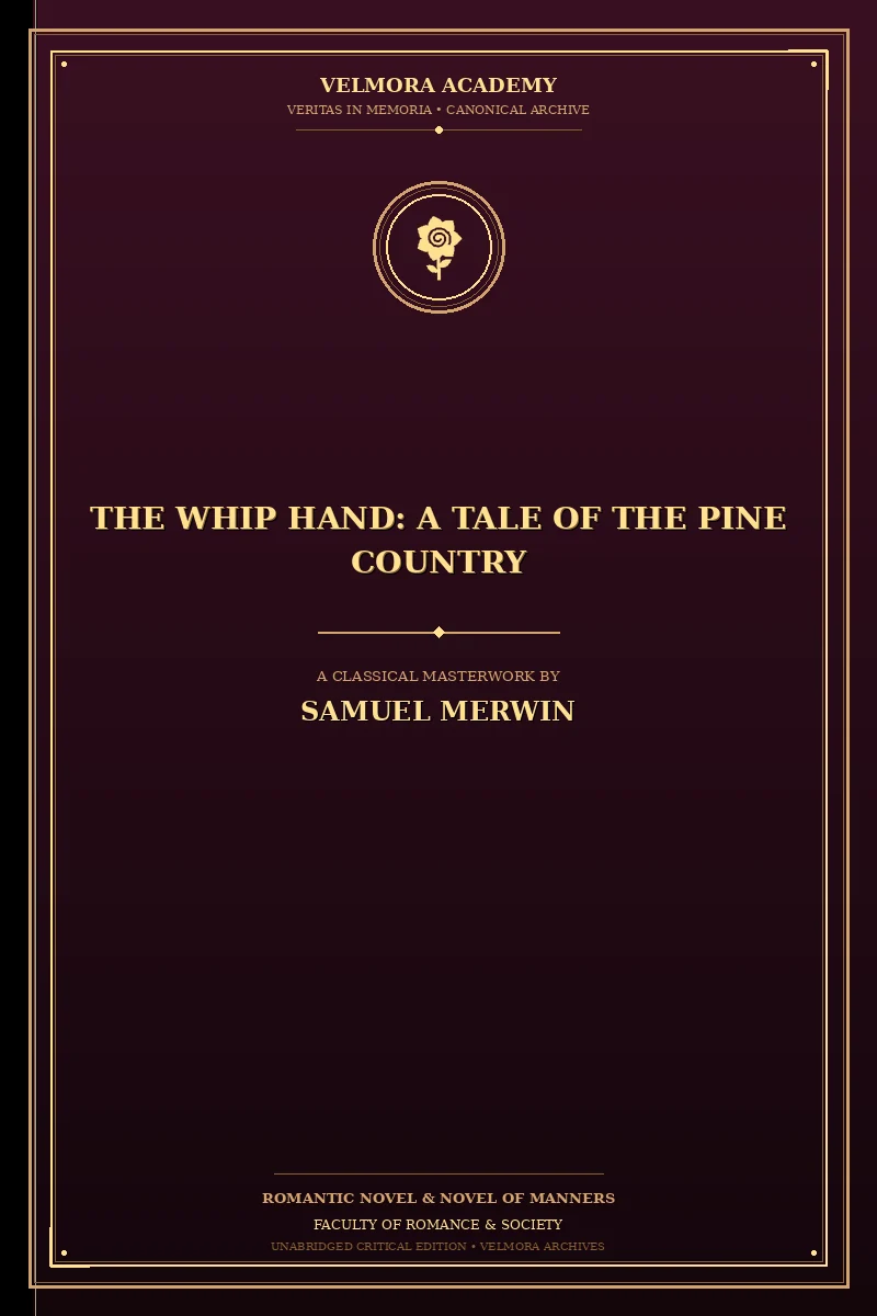 The Whip Hand: A Tale of the Pine Country