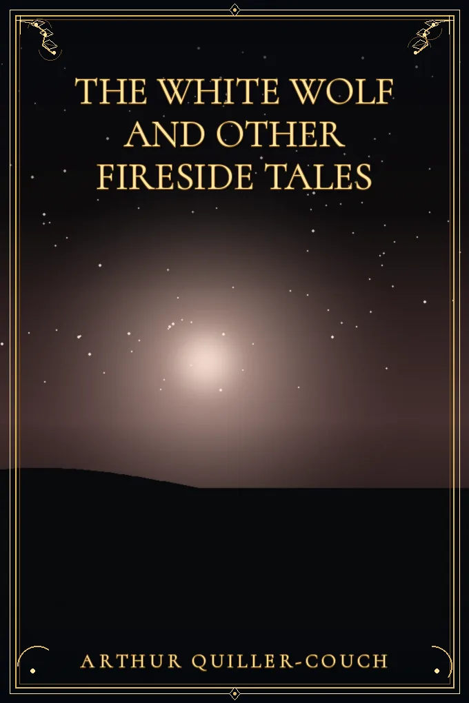 The White Wolf and Other Fireside Tales