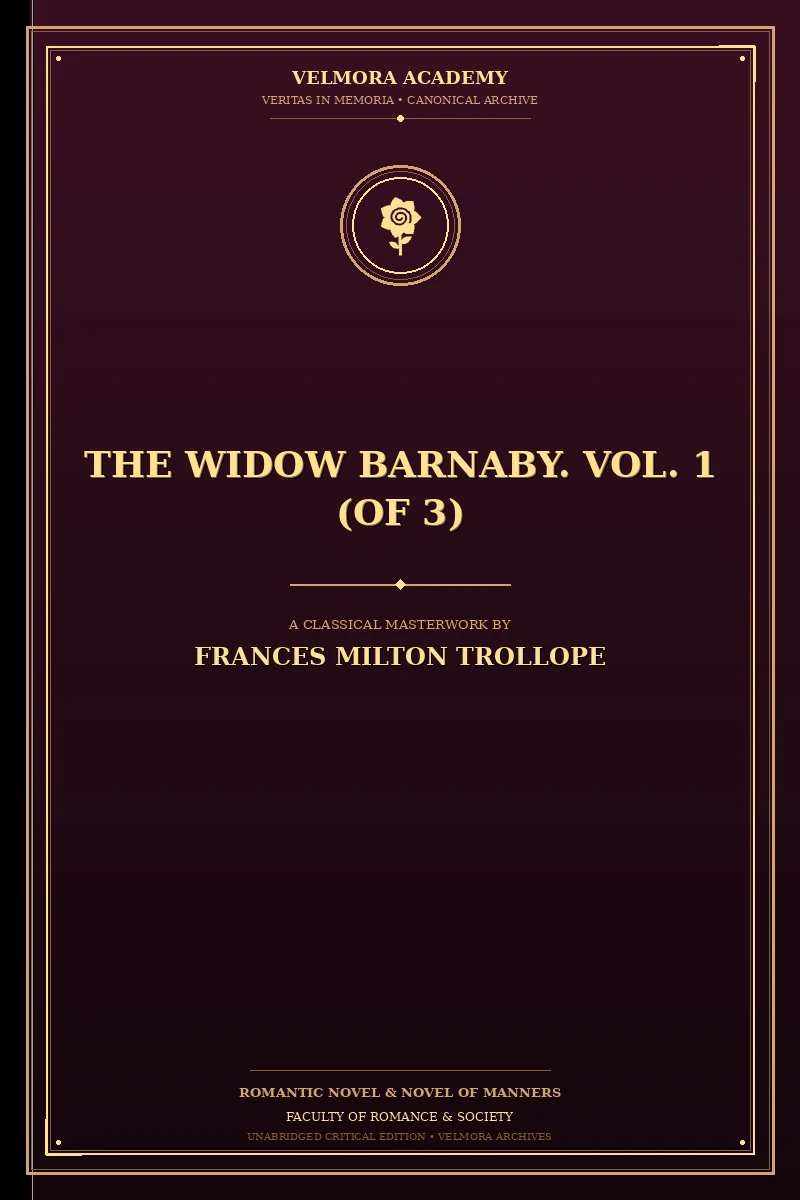 The Widow Barnaby. Vol. 1 (of 3)