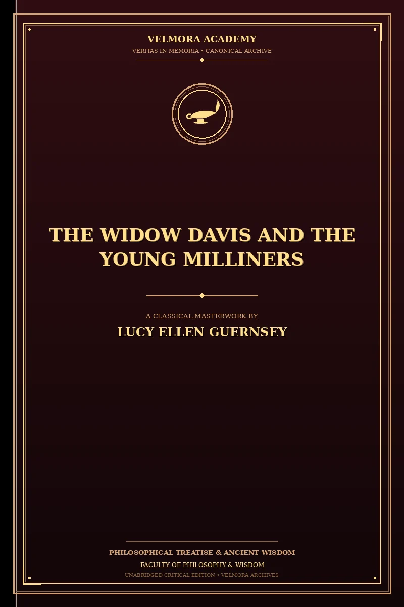 The Widow Davis and the young milliners