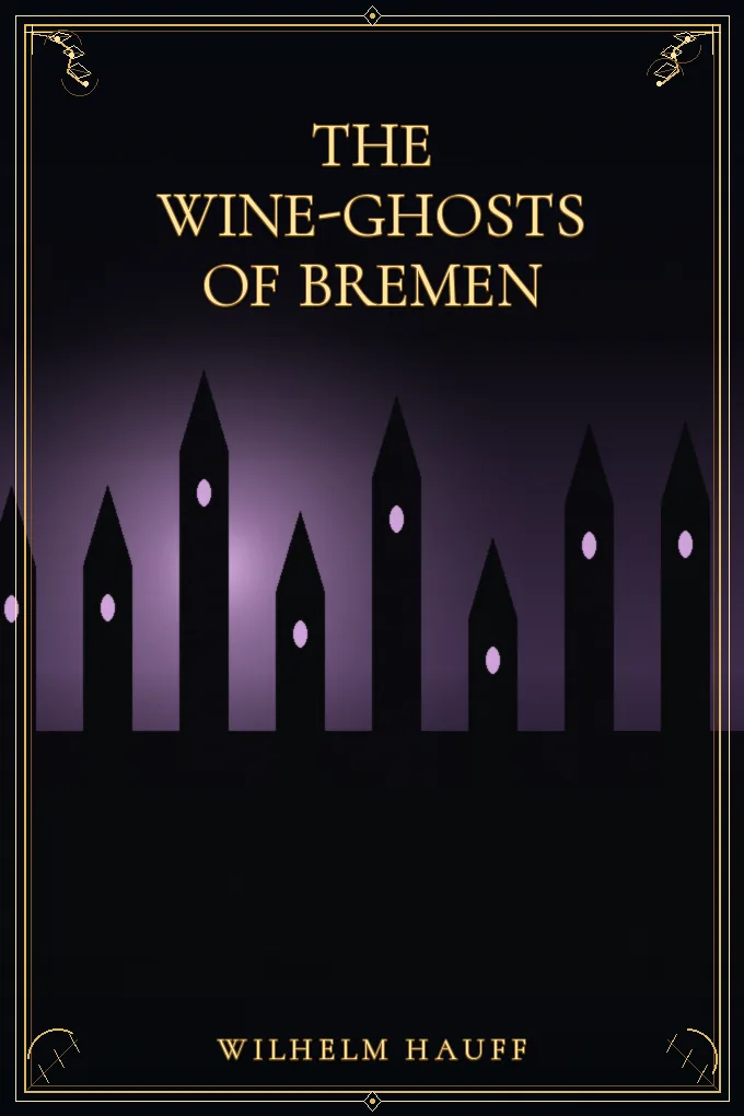 The Wine-ghosts of Bremen