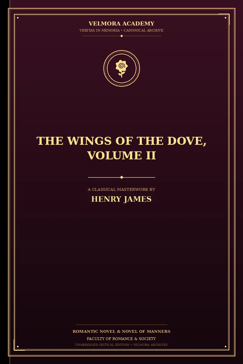 Cover of The Wings of the Dove, Volume II