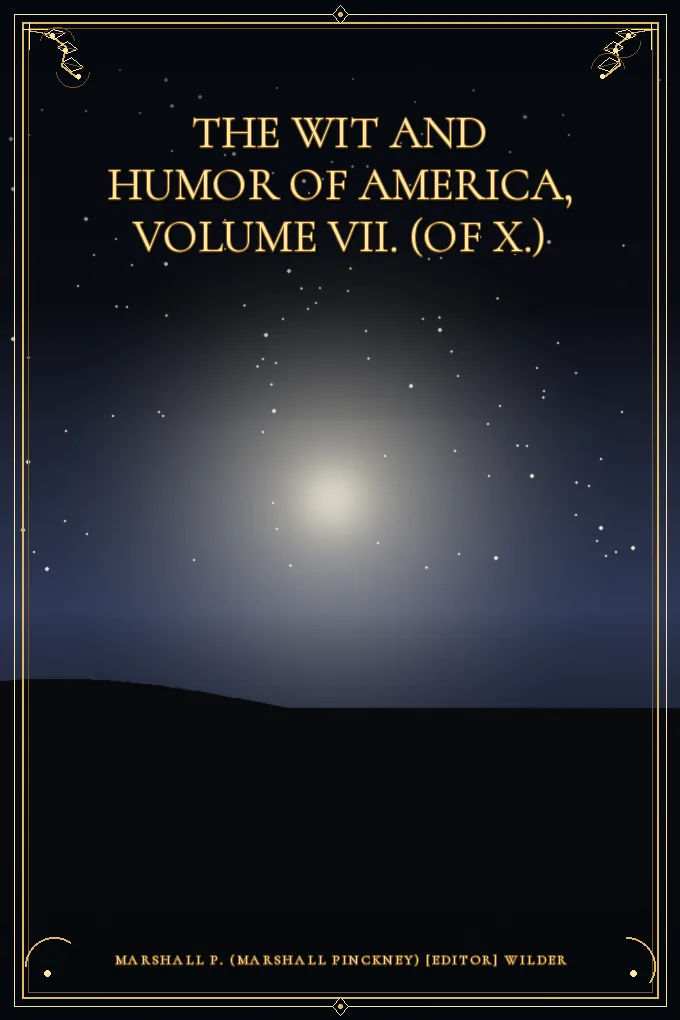 Cover of The Wit and Humor of America, Volume VII. (of X.)