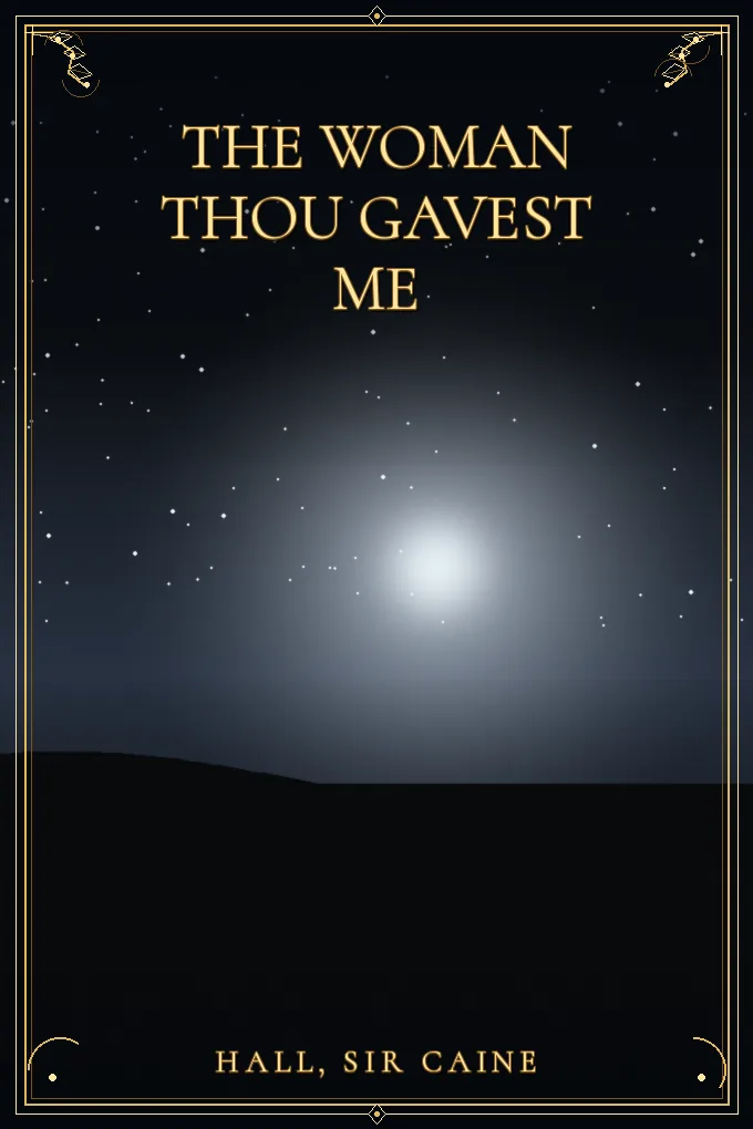 The Woman Thou Gavest Me