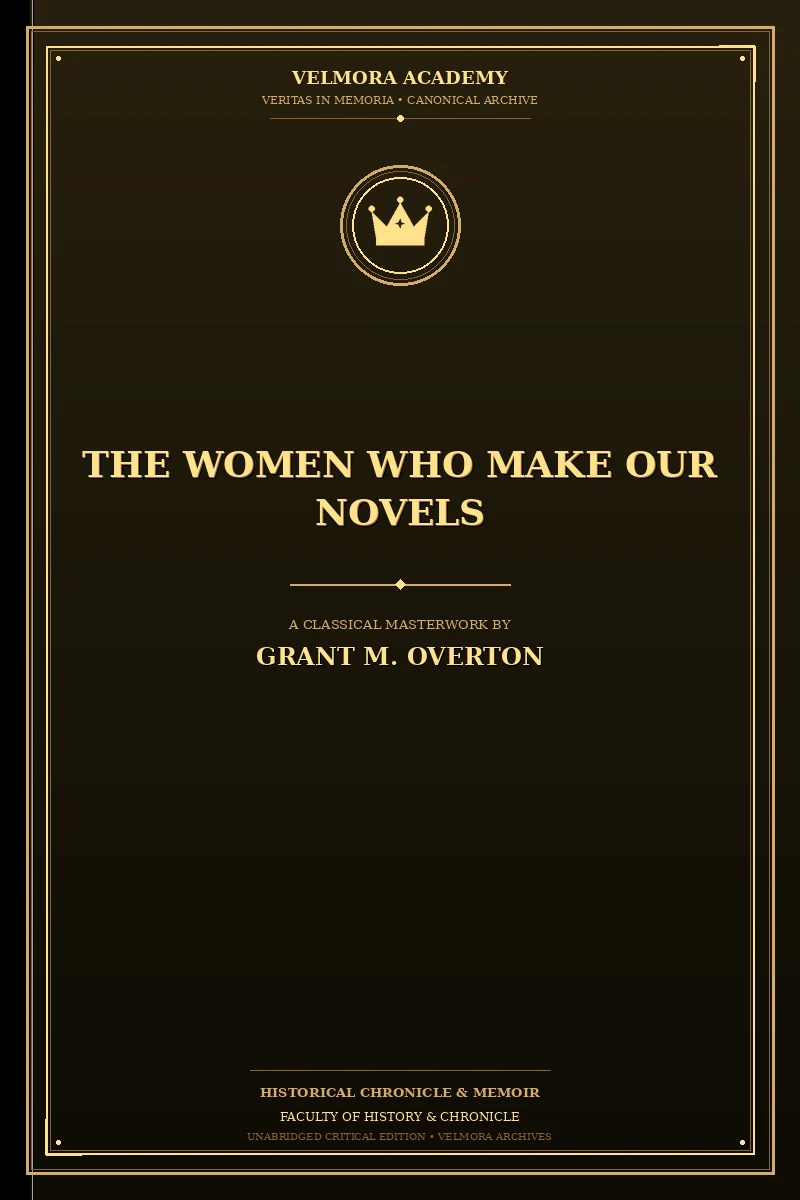 The Women Who Make Our Novels