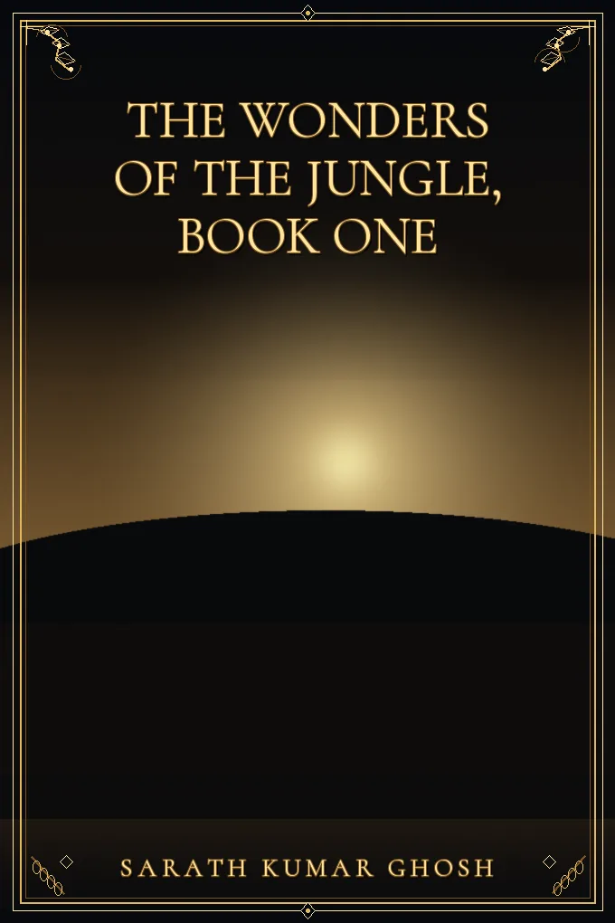 The Wonders of the Jungle, Book One