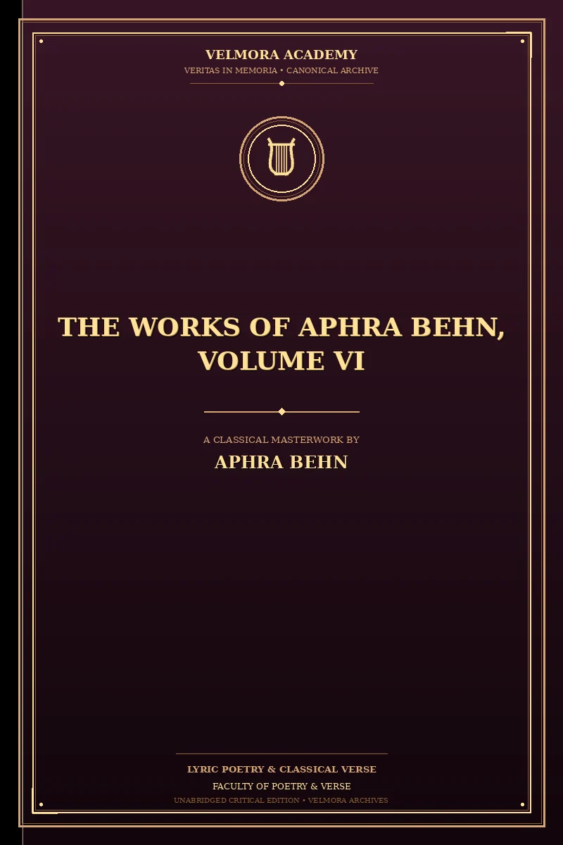 The Works of Aphra Behn, Volume VI