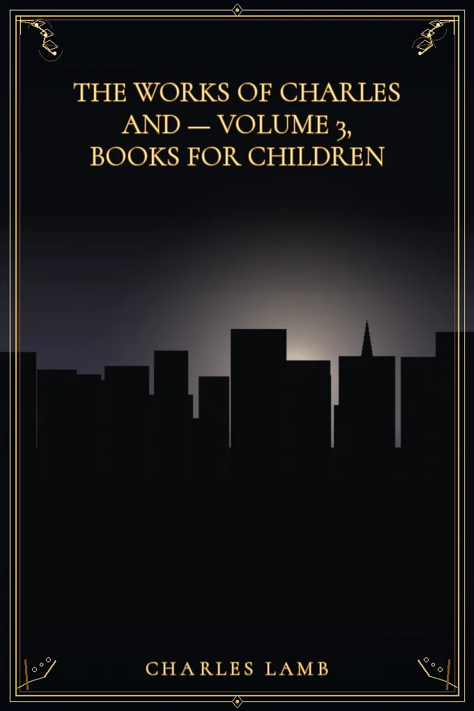 The Works of Charles and Mary Lamb — Volume 3