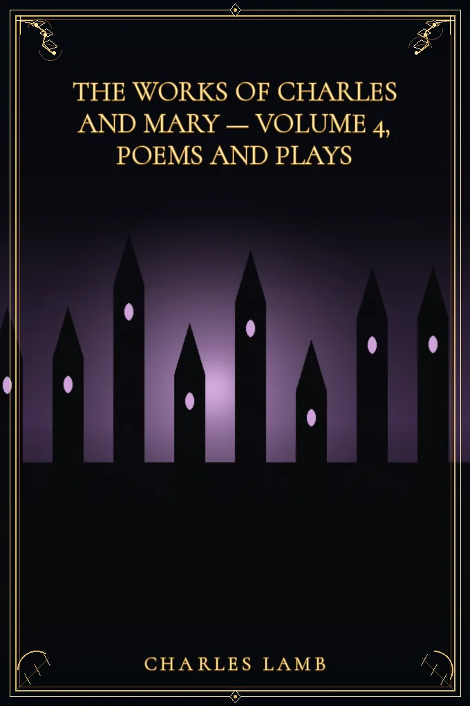 The Works of Charles and Mary Lamb — Volume 4
