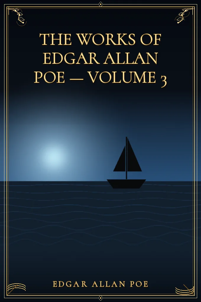 The Works of Edgar Allan Poe — Volume 3