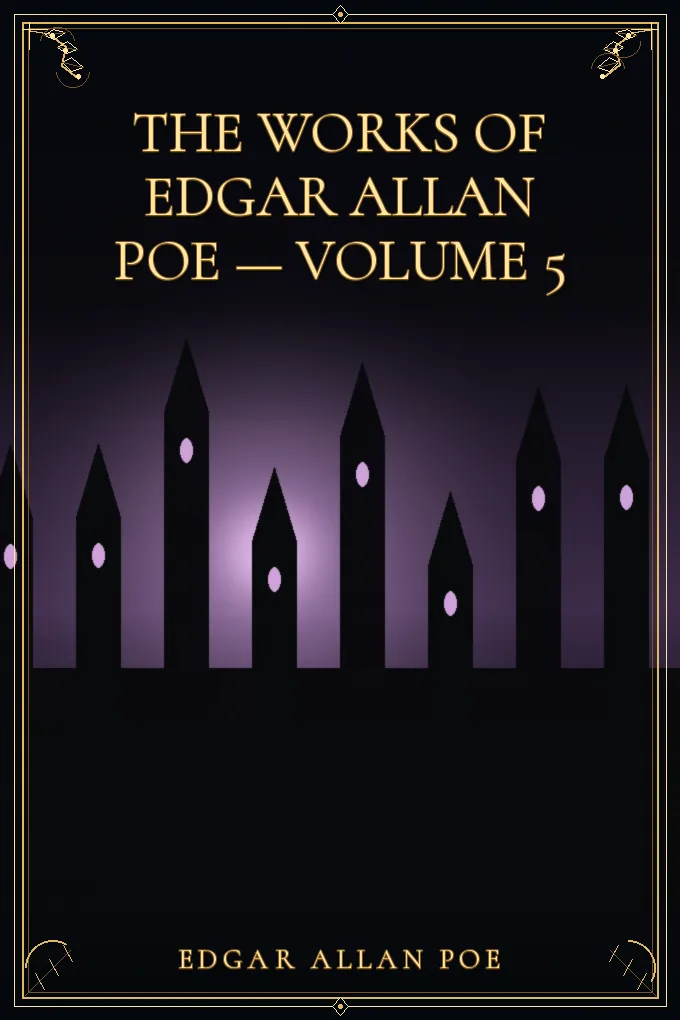 Cover of The Works of Edgar Allan Poe — Volume 5