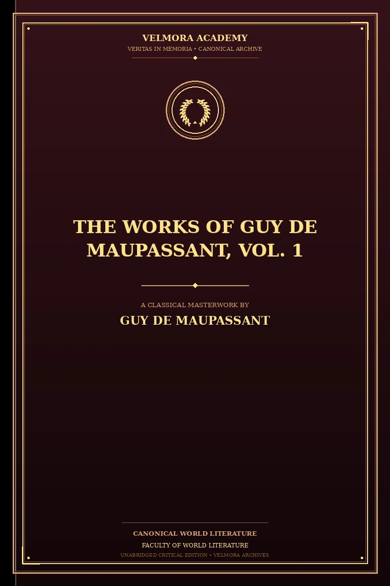 Cover of The Works of Guy de Maupassant, Vol. 1