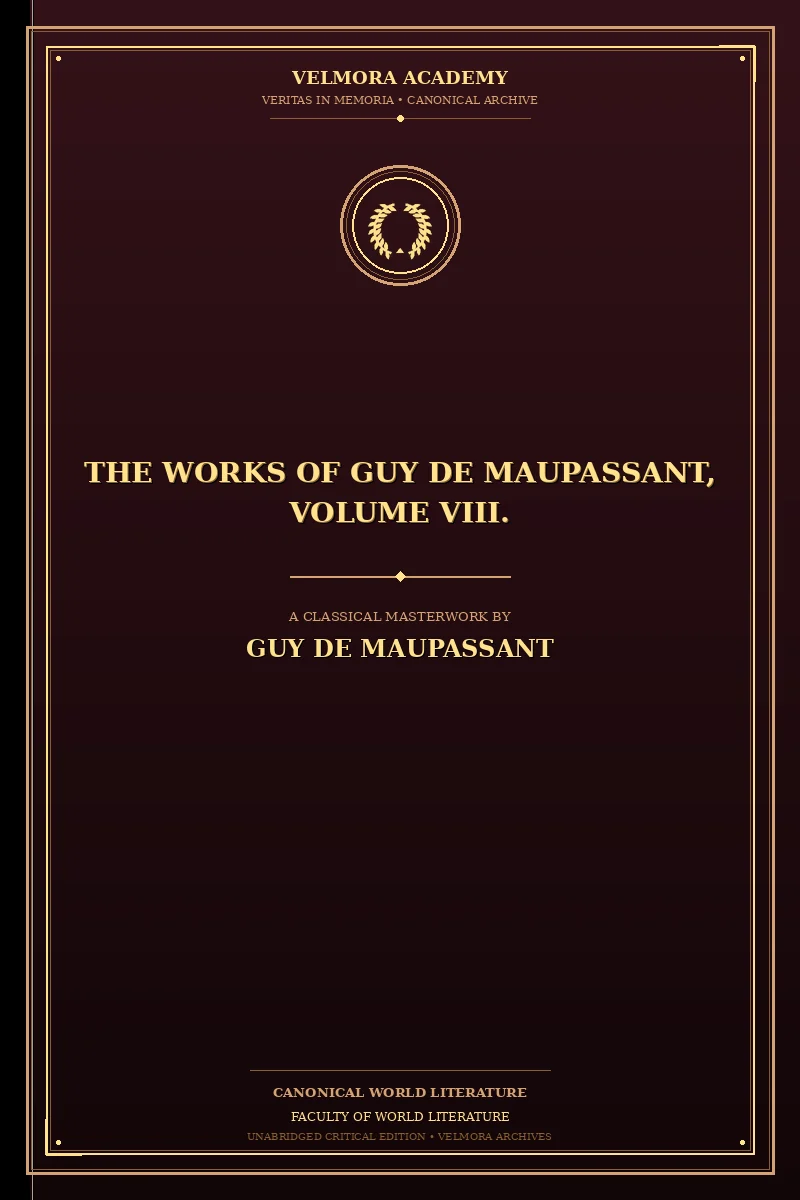 Cover of The Works of Guy de Maupassant, Volume VIII.