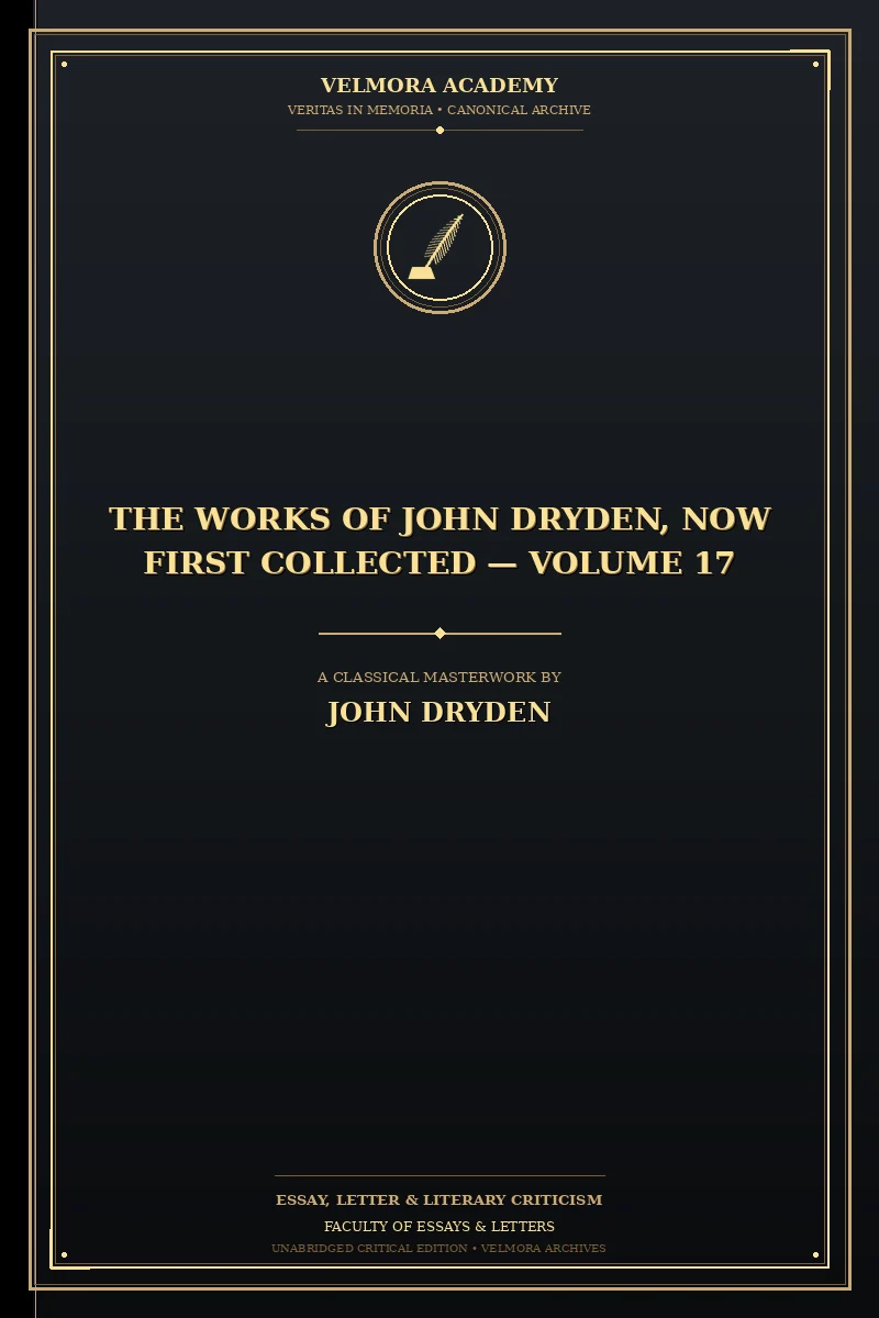 The works of John Dryden, now first collected — Volume 17