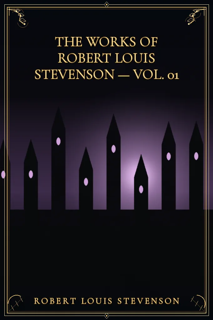 Cover of The Works of Robert Louis Stevenson — Vol. 01