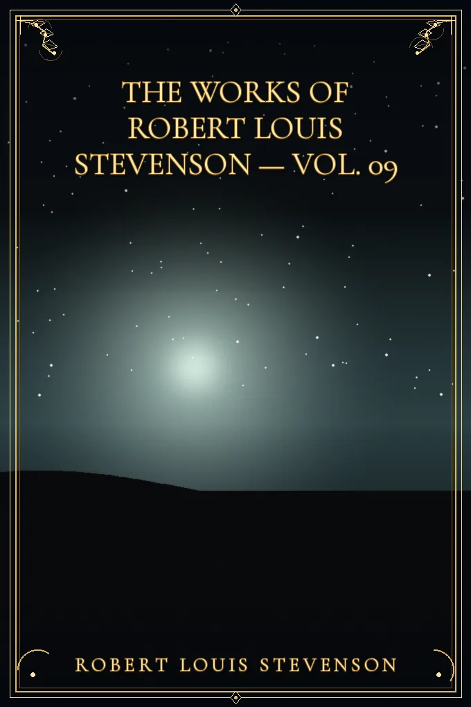 Cover of The Works of Robert Louis Stevenson — Vol. 09