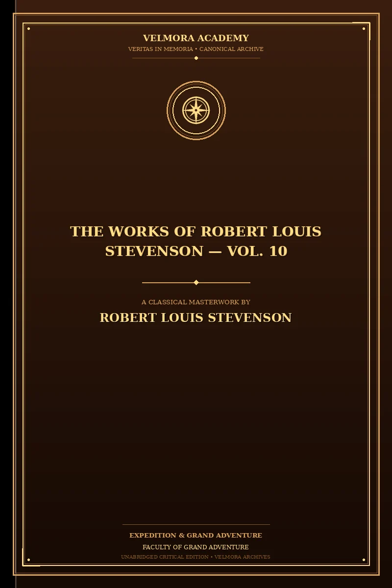 The Works of Robert Louis Stevenson — Vol. 10
