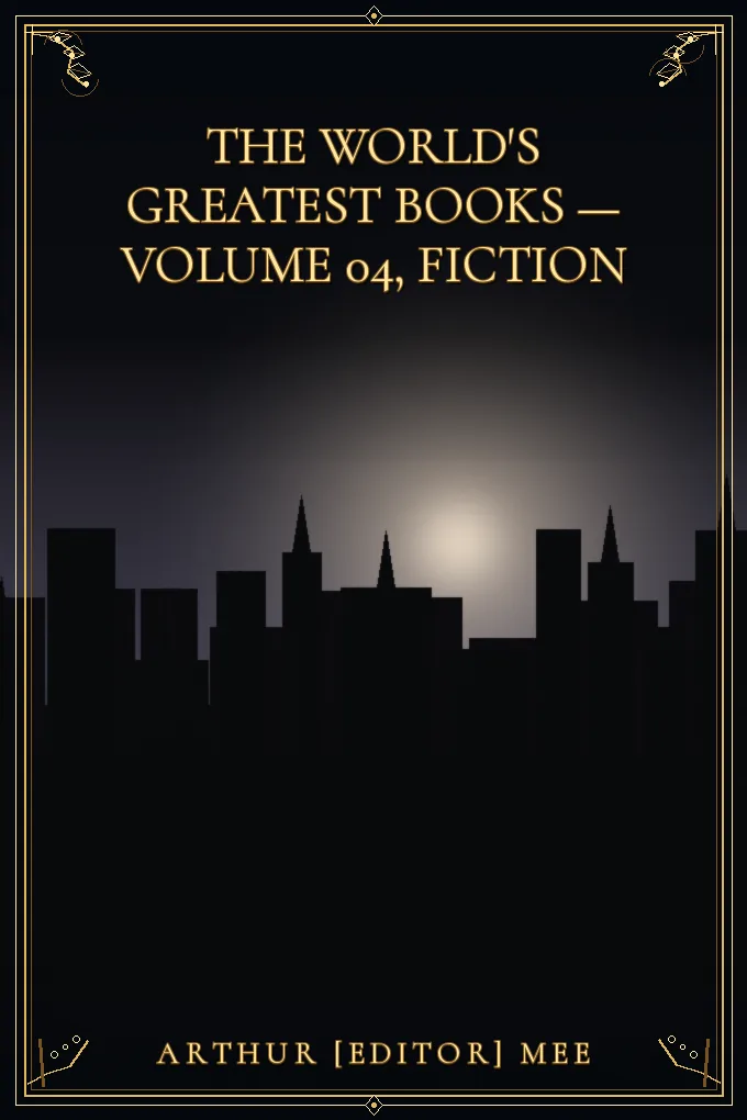 The World's Greatest Books — Volume 04, Fiction