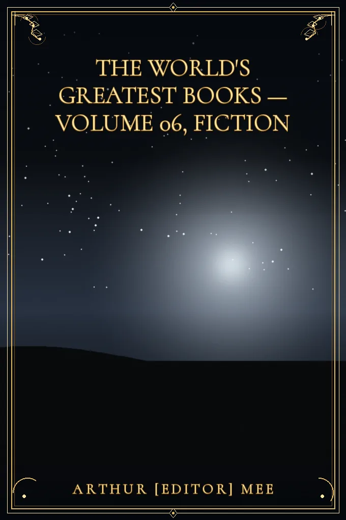 The World's Greatest Books — Volume 06, Fiction