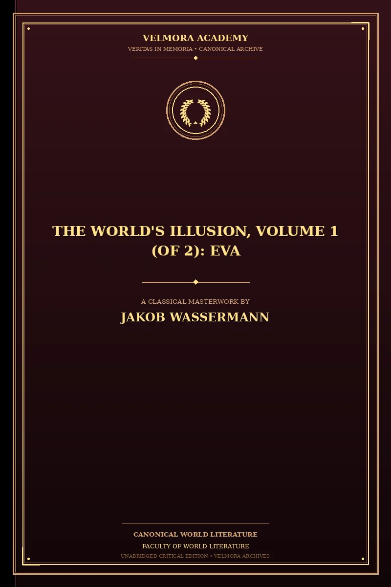 The World's Illusion, Volume 1 (of 2): Eva