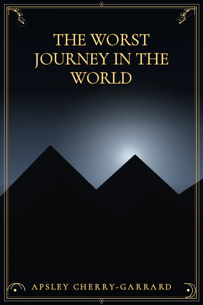 The Worst Journey in the World