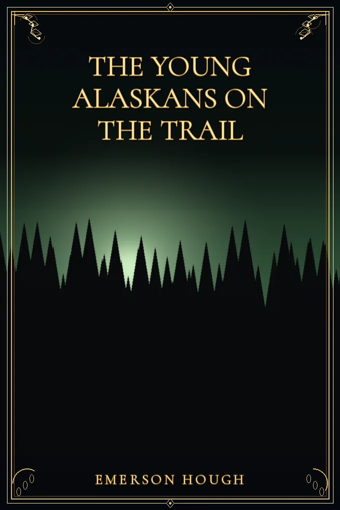 The Young Alaskans on the Trail