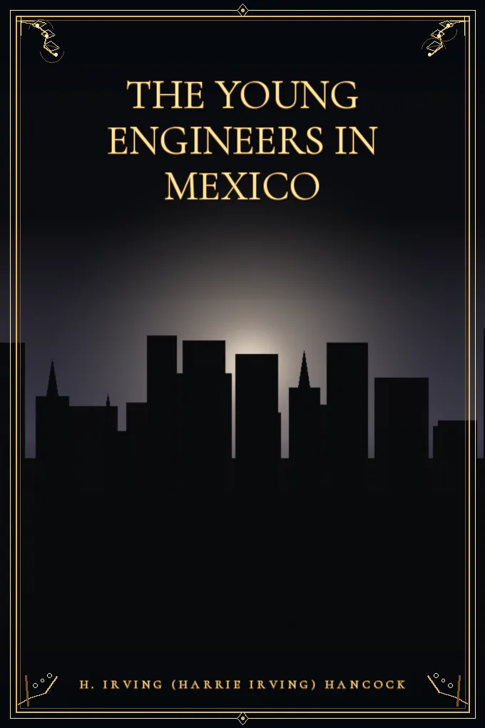 The Young Engineers in Mexico
