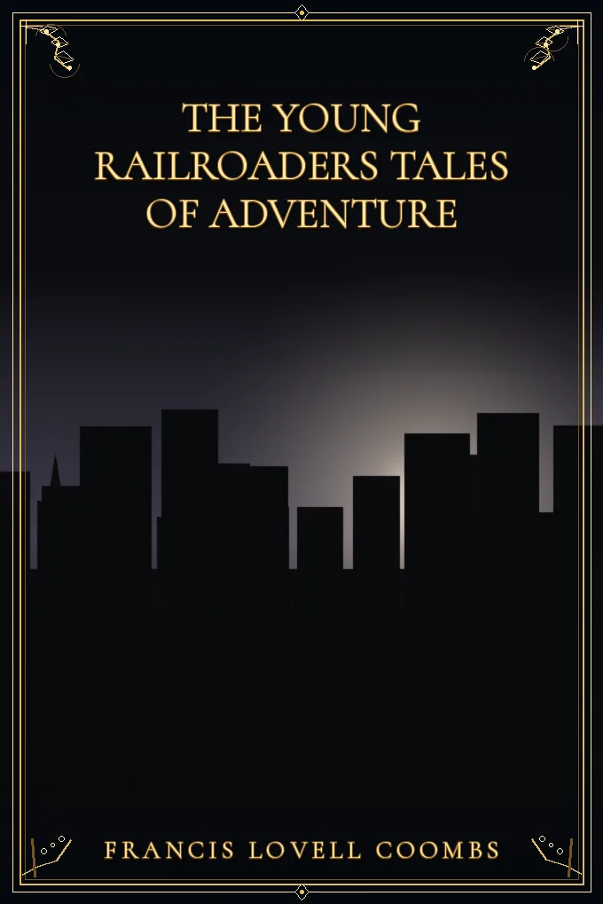Cover of The Young Railroaders Tales of Adventure