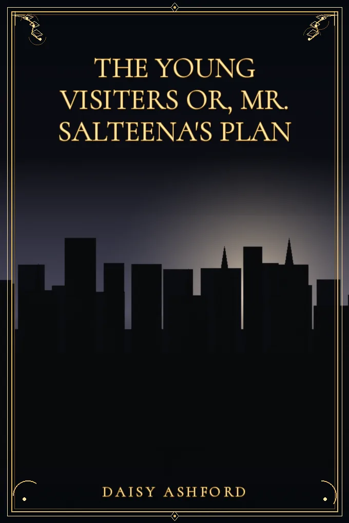 The Young Visiters or, Mr. Salteena's Plan