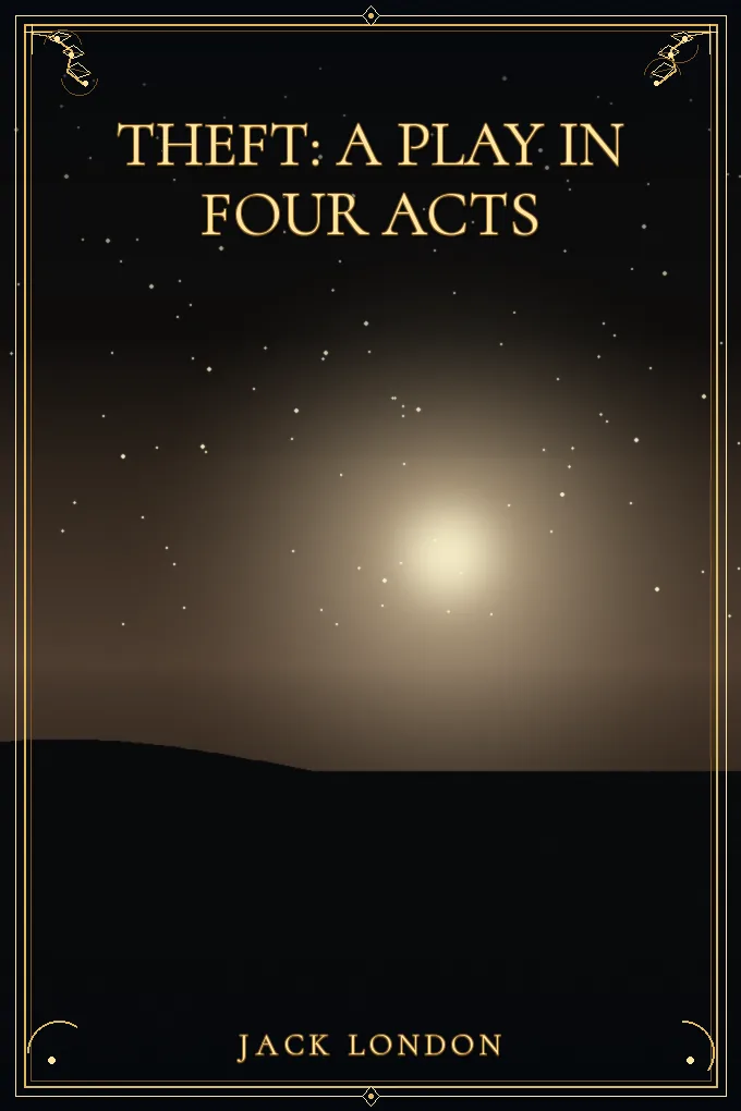 Cover of Theft: A Play In Four Acts