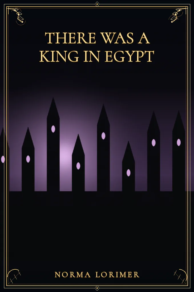 There was a King in Egypt