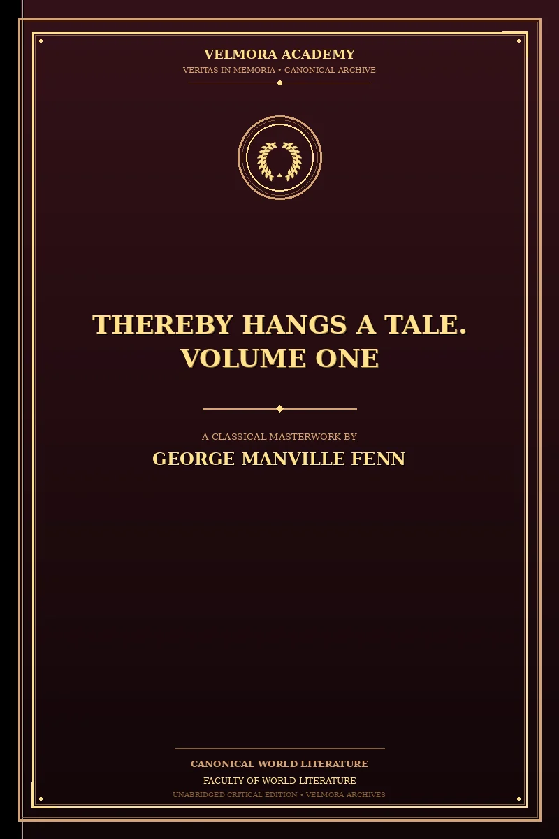 Cover of Thereby Hangs a Tale. Volume One
