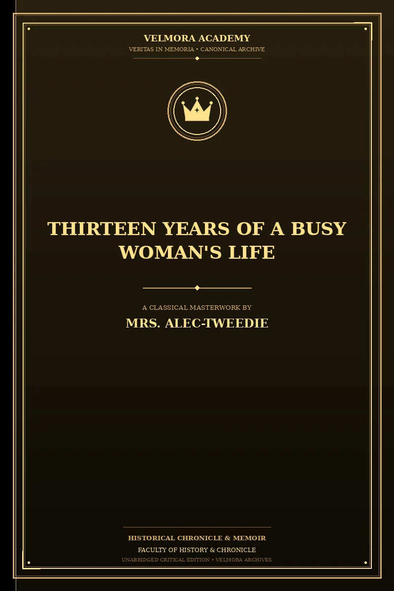 Thirteen Years of a Busy Woman's Life