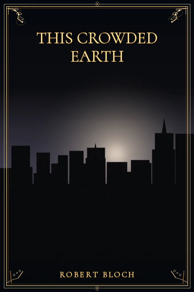 This Crowded Earth