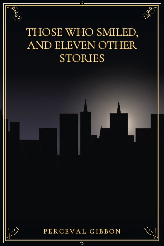 Those Who Smiled, and Eleven Other Stories