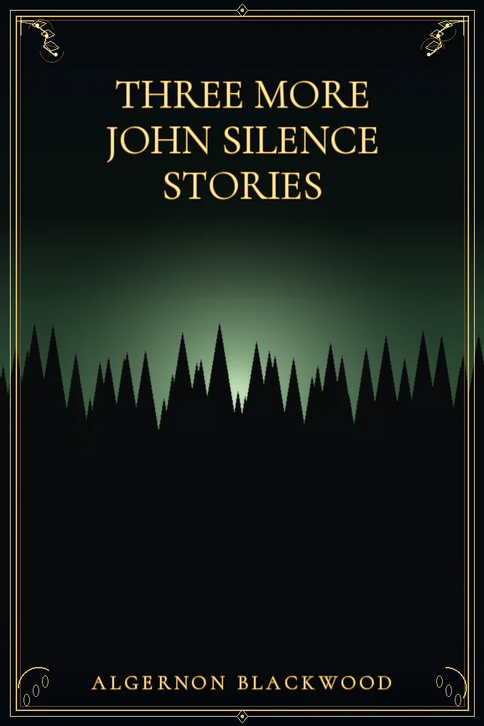 Cover of Three More John Silence Stories