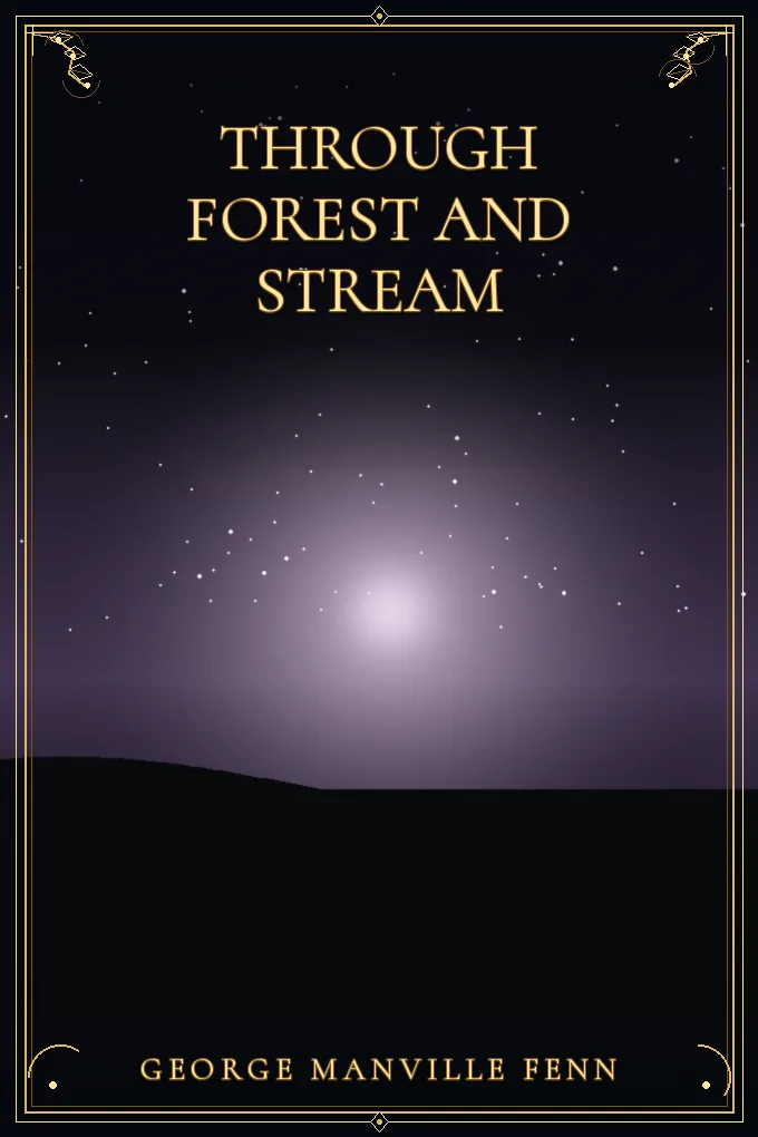 Through Forest and Stream