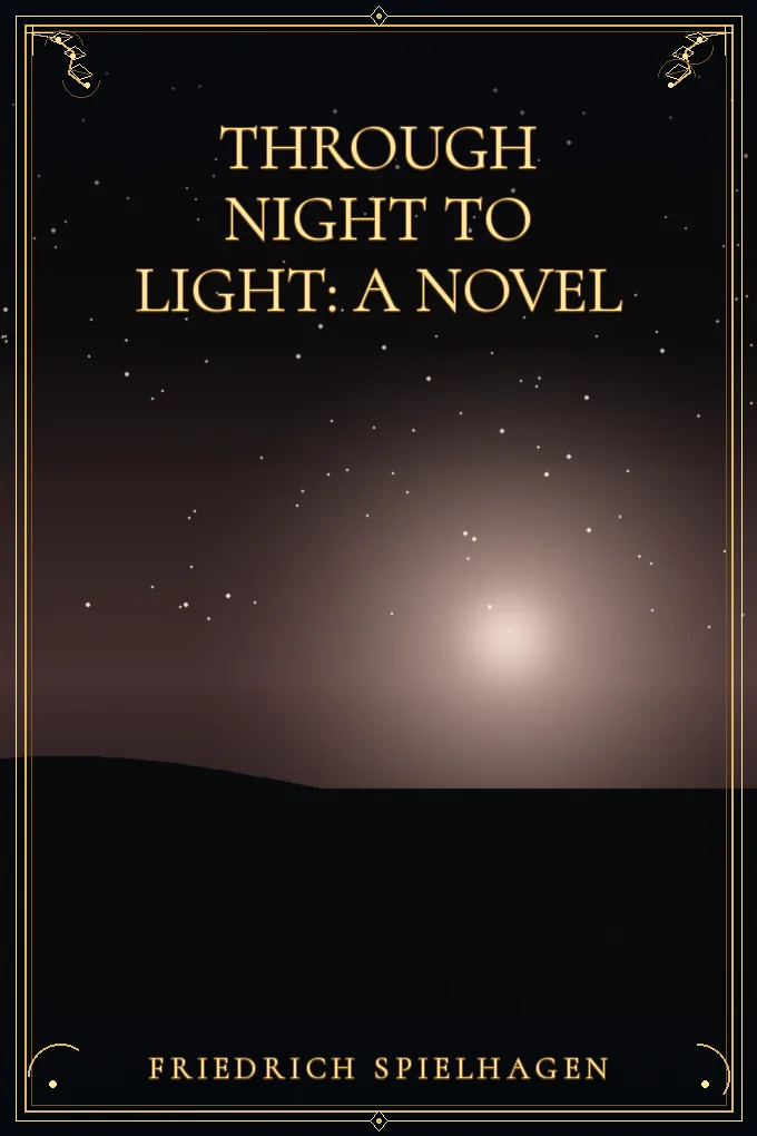 Through Night to Light: A Novel