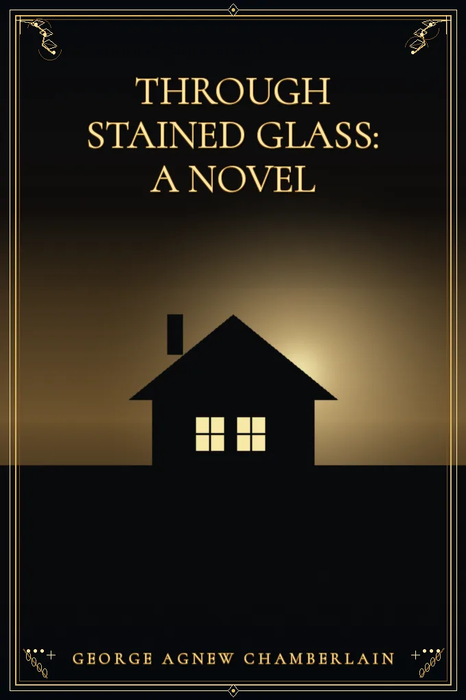 Through stained glass: A Novel