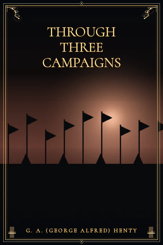 Through Three Campaigns