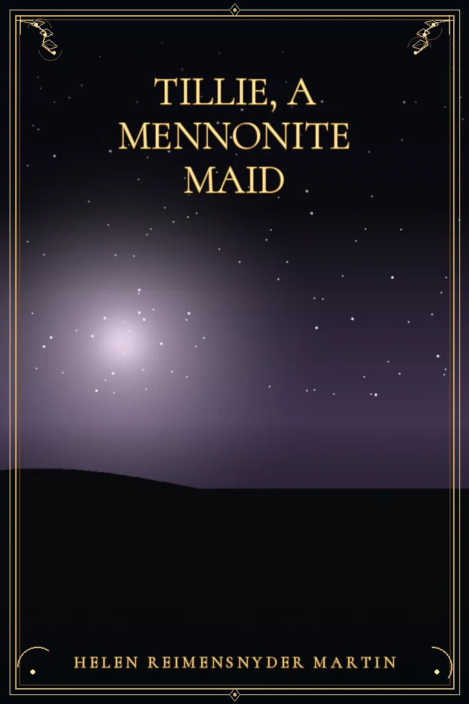 Tillie, a Mennonite Maid
